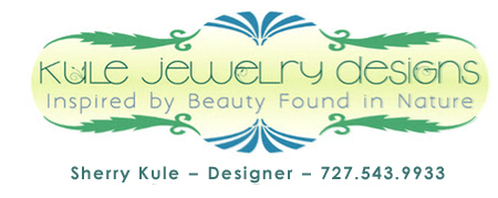 Kule Jewelry Designs                    Inspired by Beauty... Found in Nature™  . Sherry Kule - Designer .727.543.9933